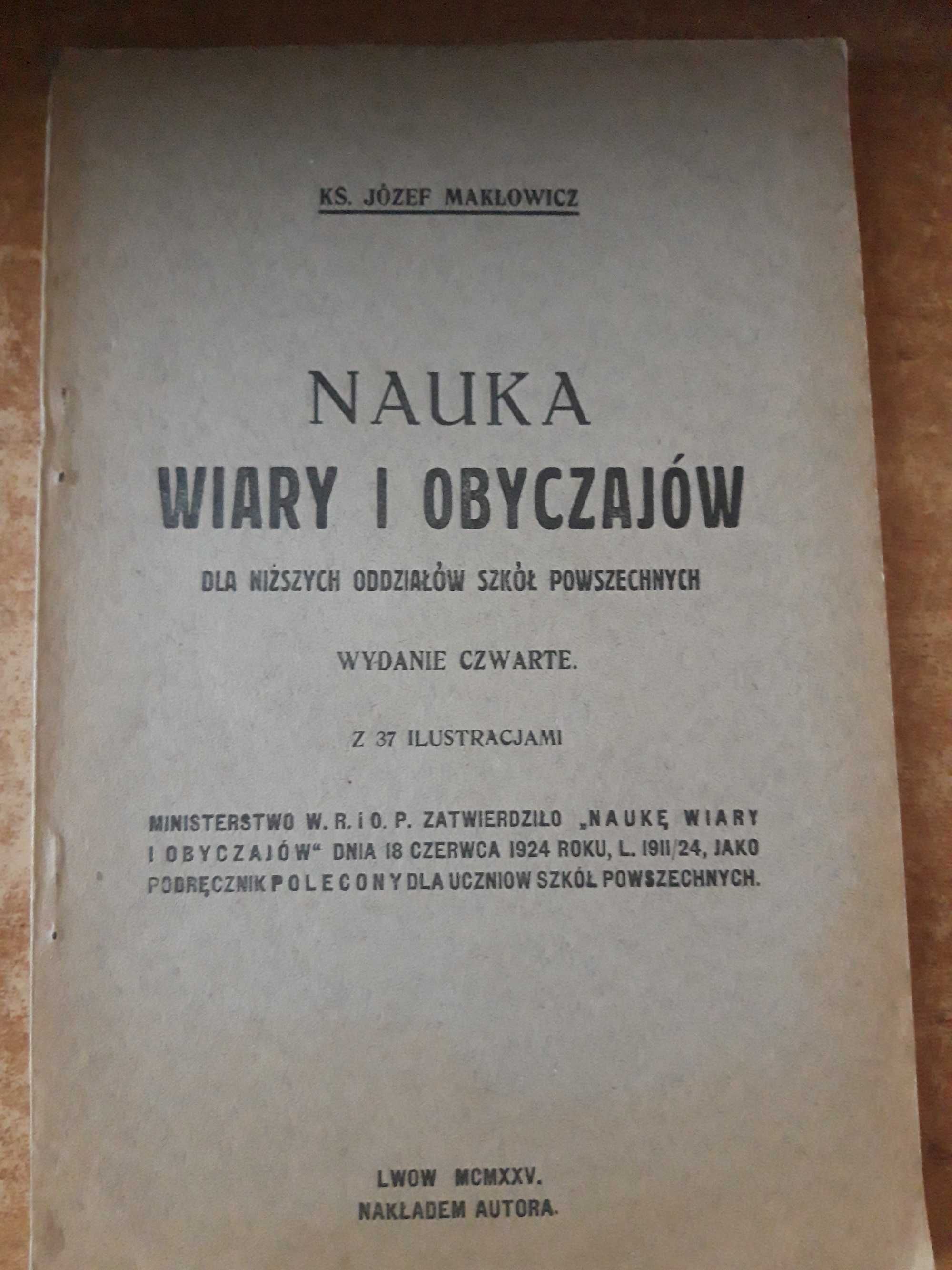 Nauka  Wiary i Obyczajów - Ks. J. Makłowicz- Lwów MCMXXV