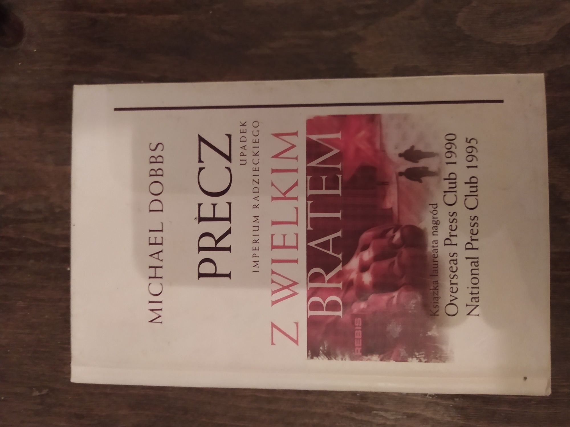 Precz z Wielkim Bratem Michael Dobbs