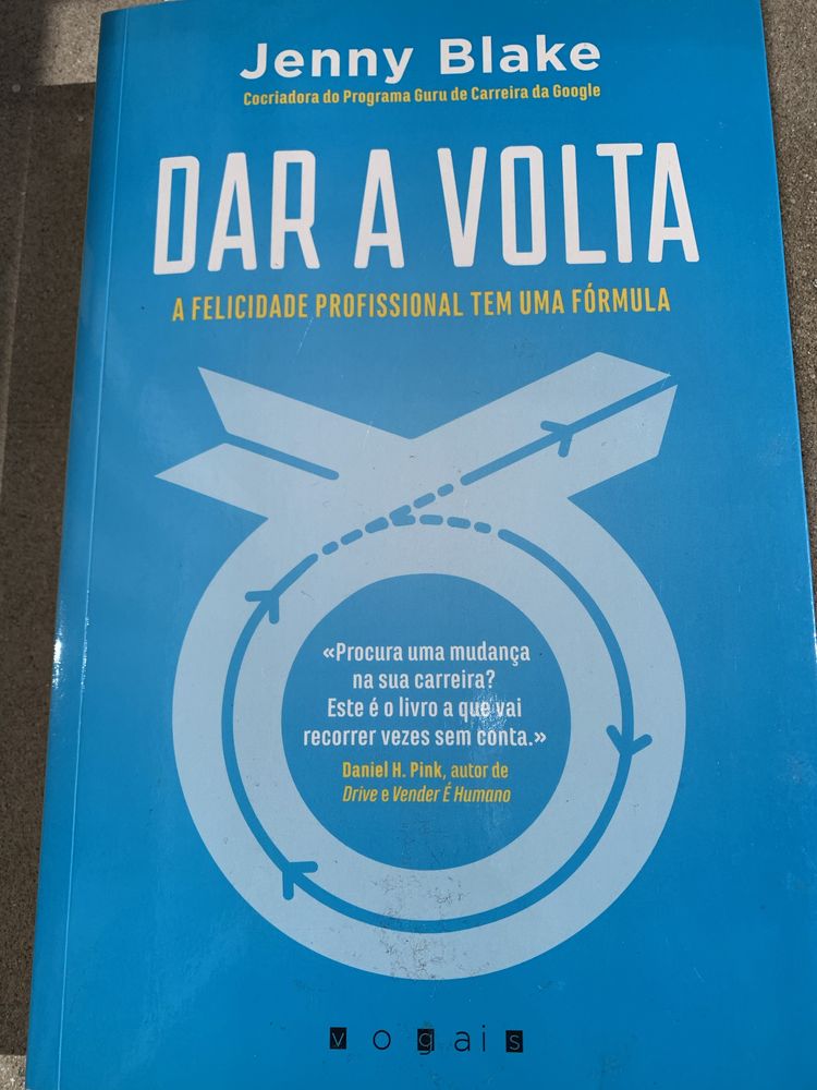 Livro Dar a Volta: A Felicidade Profissional tem uma Fórmula 1ª Edição
