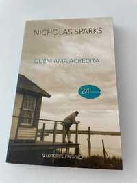 Nicholas Sparks - Quem Ama Acredita