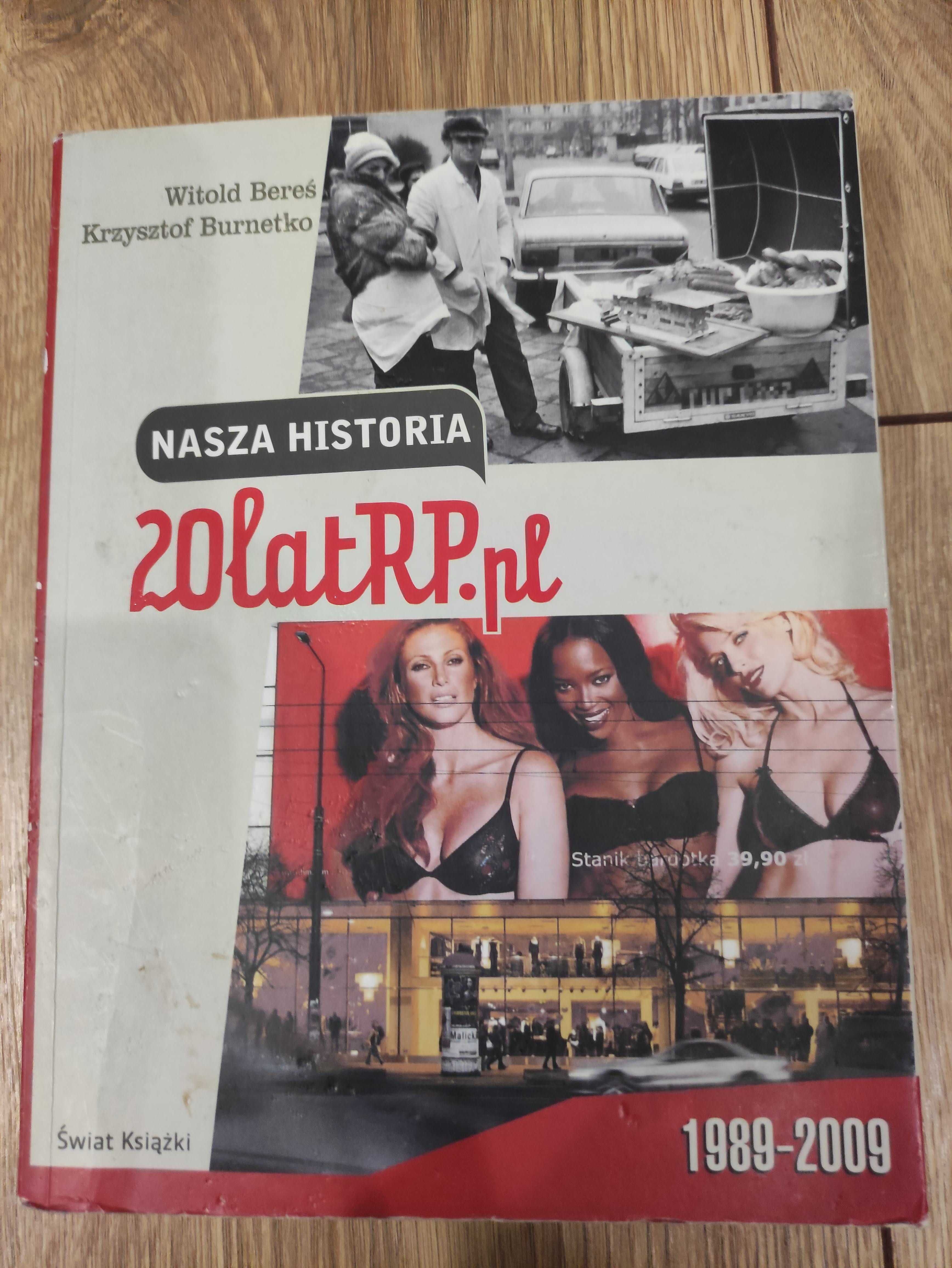 Nasza historia 20 lat rp.pl Witold Bereś