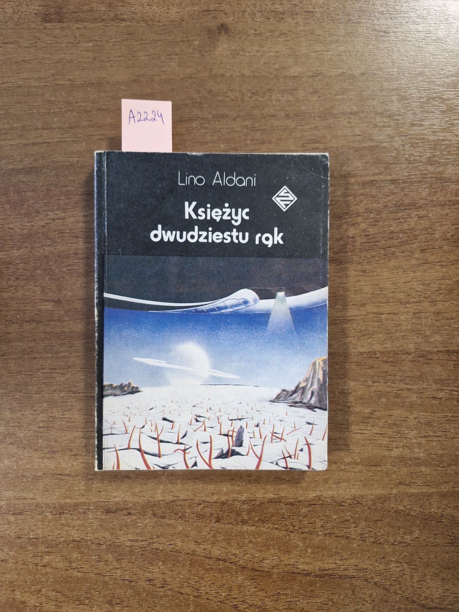 A2225. "Księżyc dwudziestu rąk" Lino Aldani
