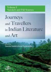 Journeys and Travellers in Indian... vol.1 - Danuta Stasik, Anna Tryn