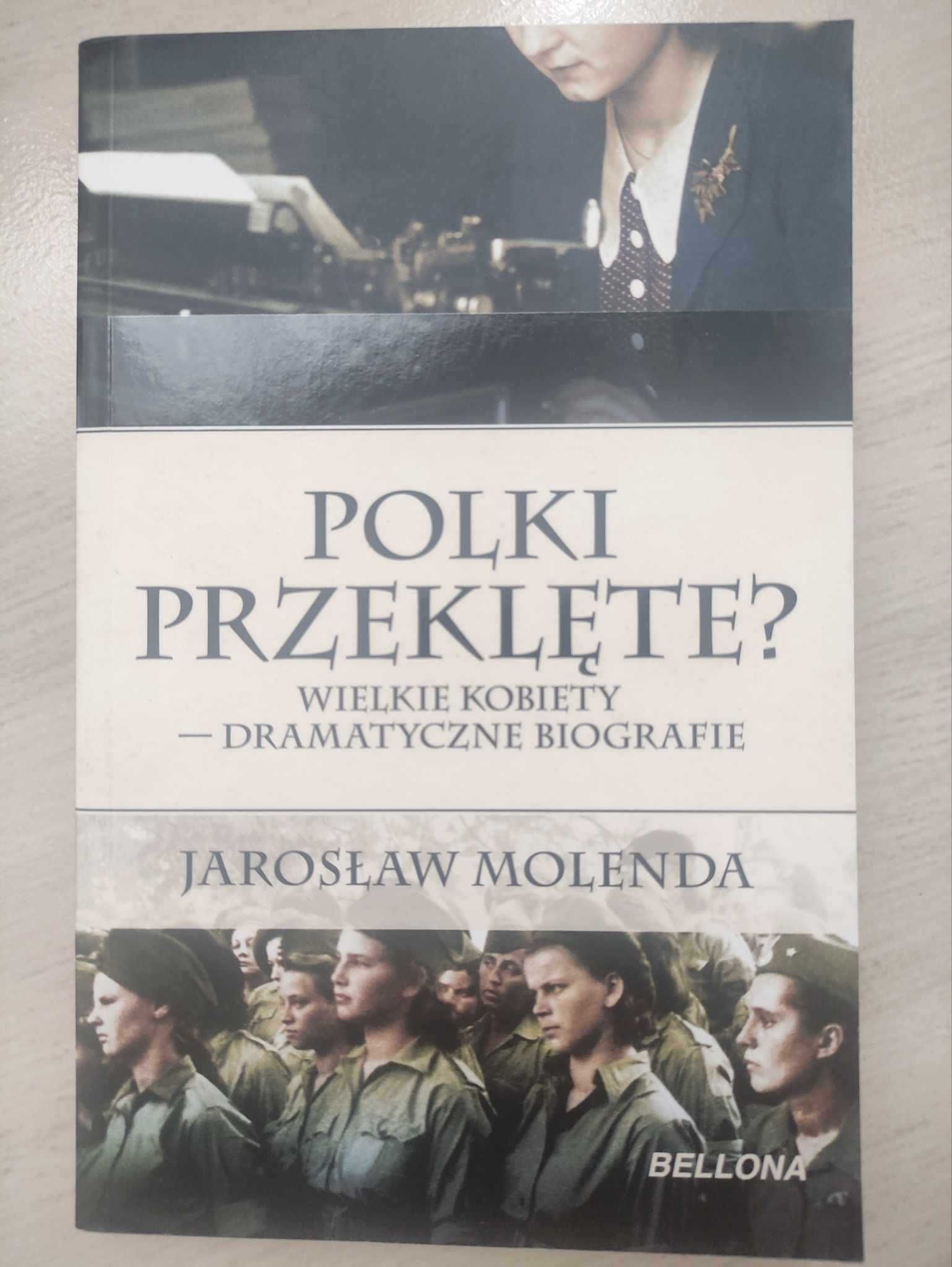 Książka Polki przeklęte? Wielkie kobiety-dramatyczne biografie