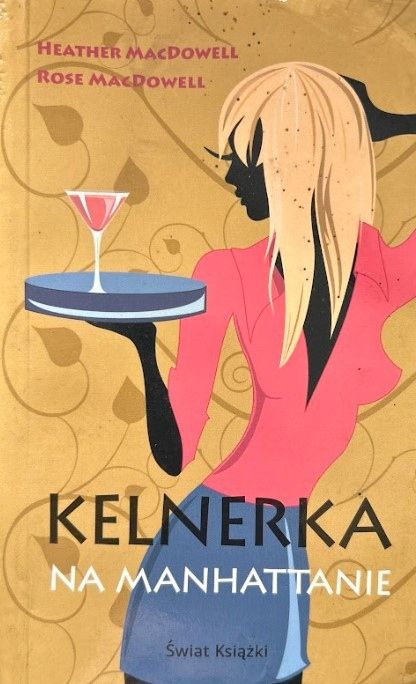 Kelnerka Na Manhattanie Heather Macdowell, Rose Macdowell