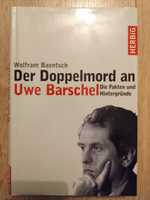 Den Doppelmord an Uwe Barschel. Wolfram Baentsch