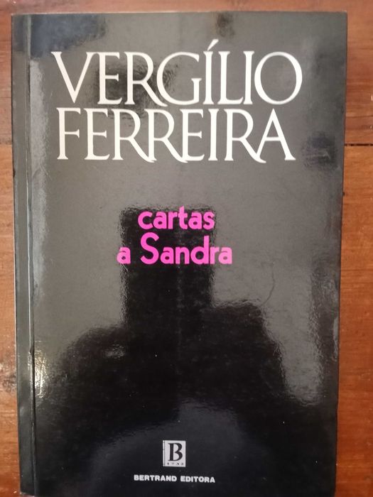 Vergílio Ferreira - Cartas a Sandra