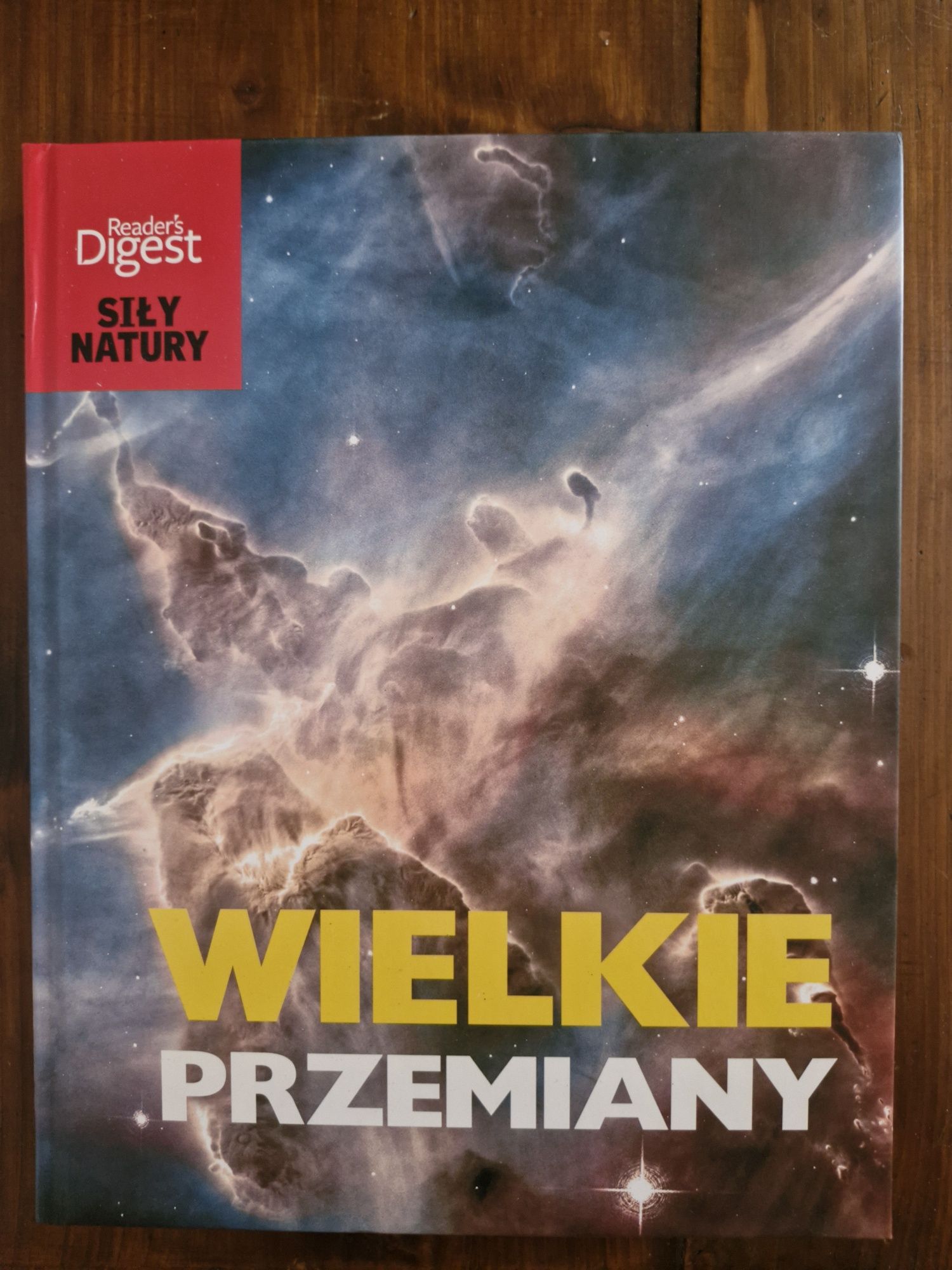 Siły natury Wielkie przemiany ; Bogactwa ziemi Reader's Digest