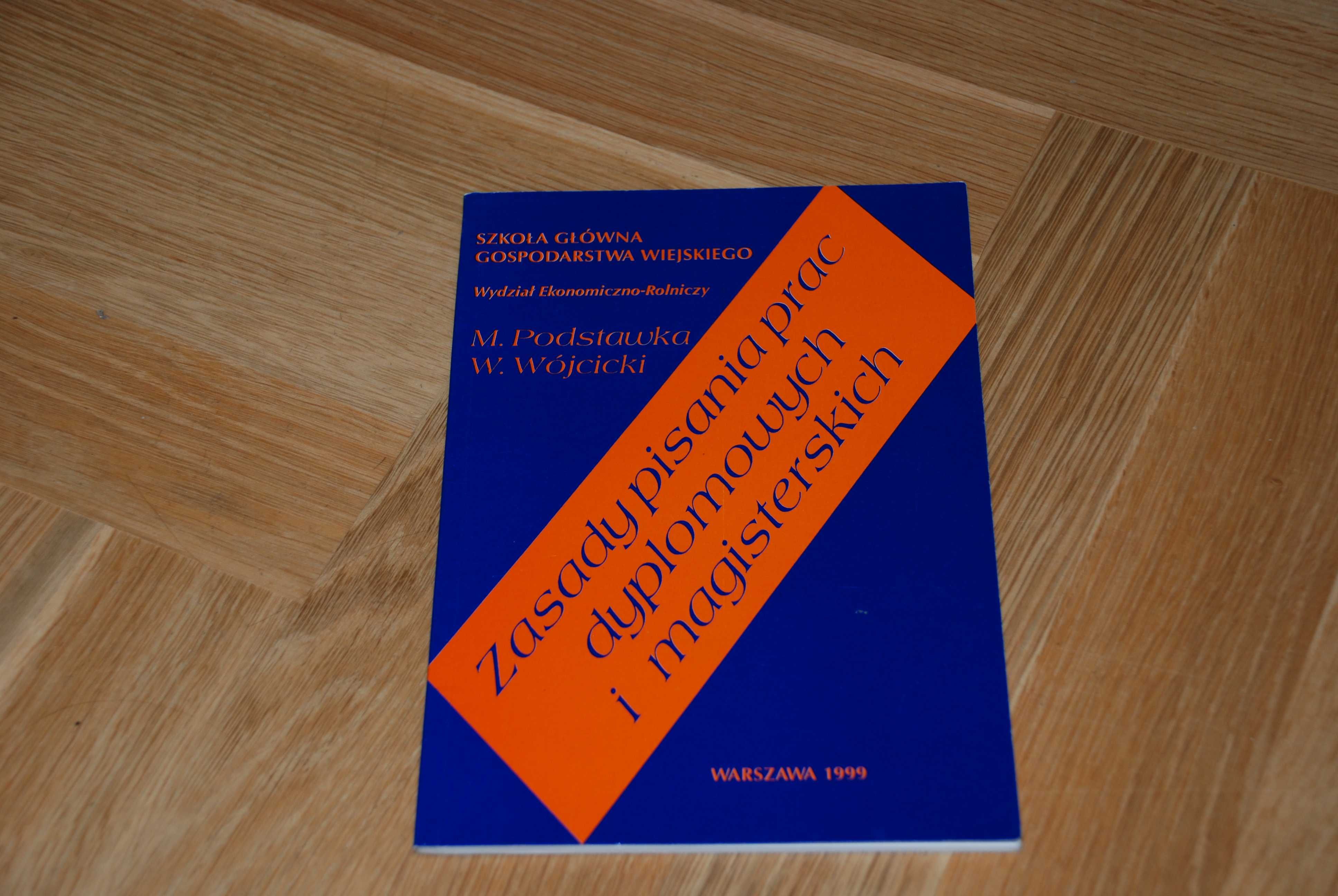 M. Podstawka Zasady pisania prac dyplomowych i magisterskich