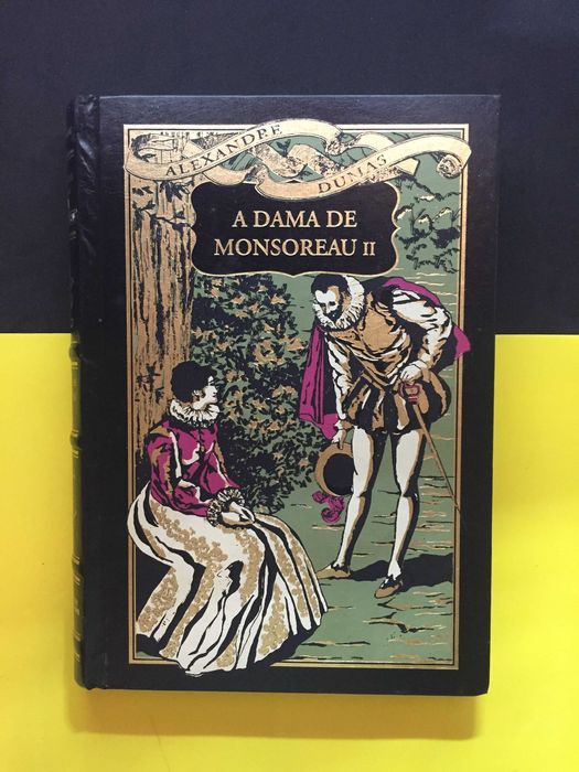 Alexandre Dumas - A dama de Monsoreau I e II