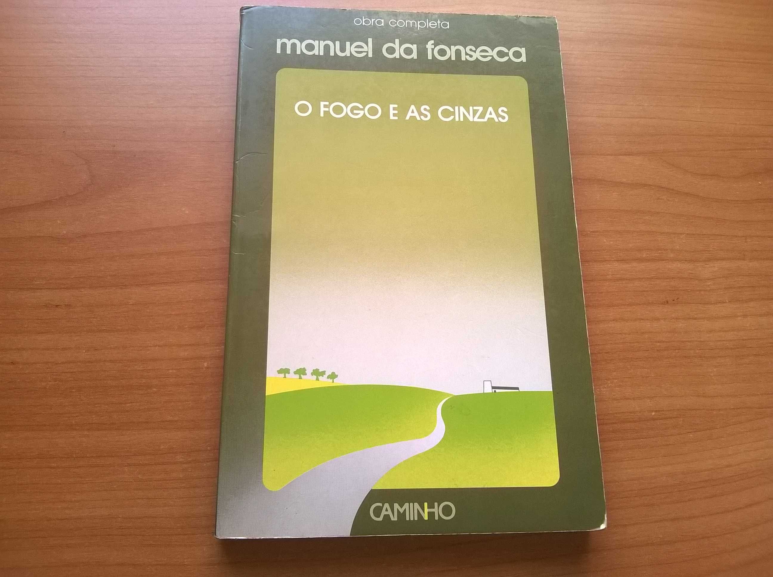 O Fogo e as Cinzas - Manuel Da Fonseca