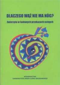 Dlaczego wąż nie ma nóg? - Jerzy Bartmiński, Stanisława Niebrzegowska