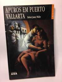 Apuros em Puerto Vallarta - Robert James Waller