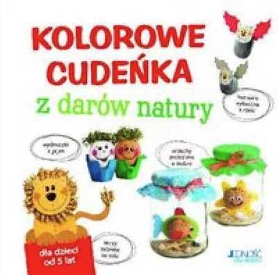 Kolorowe cudeńka z darów natury - Andrea Kssner-Neubert