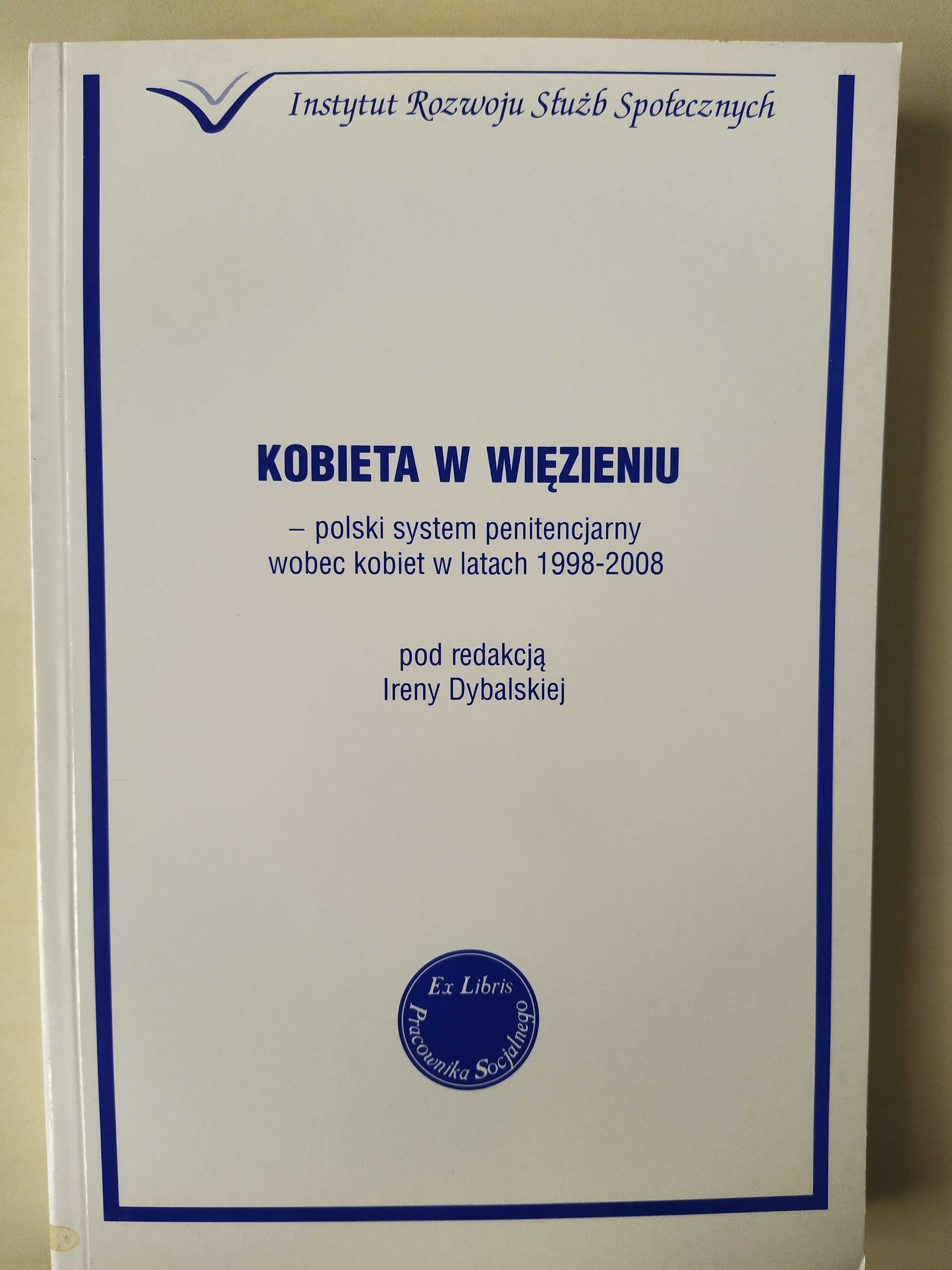 Kobieta w więzieniu. Polski system penitencjarny wobec kobiet