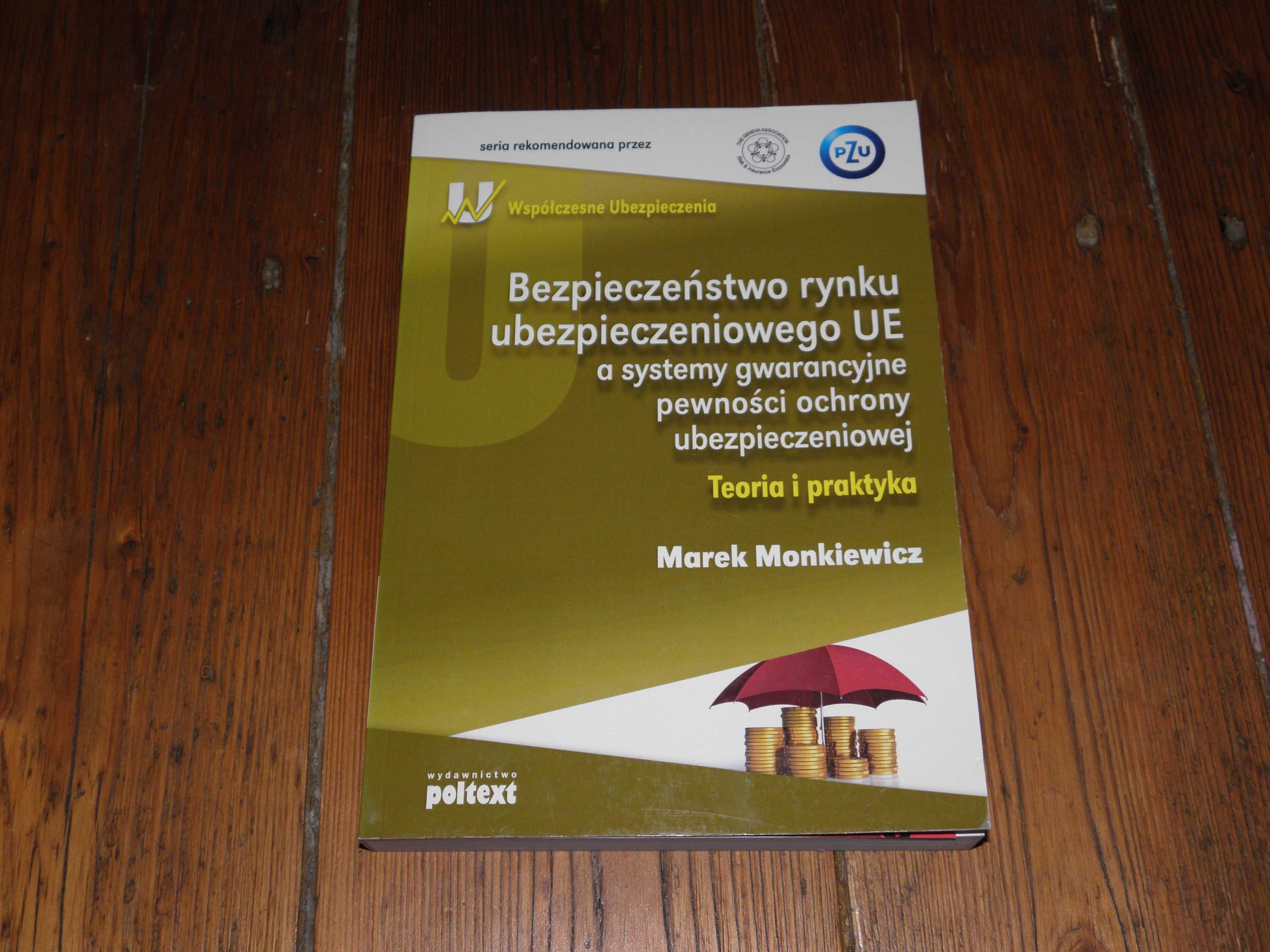 Książka Bezpieczeństwo rynku ubezpieczeniowego UE Marek Monkiewicz