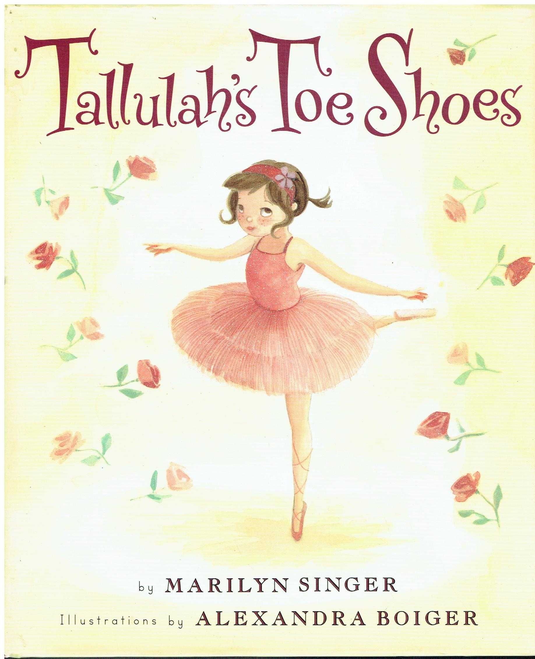 13021

Tallulah's Toe Shoes 
by Marilyn Singer