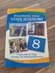 Błogosławieni którzy ufają Jezusowi 8 Jedność