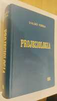 Projeciologia livro de Waldo Vieira