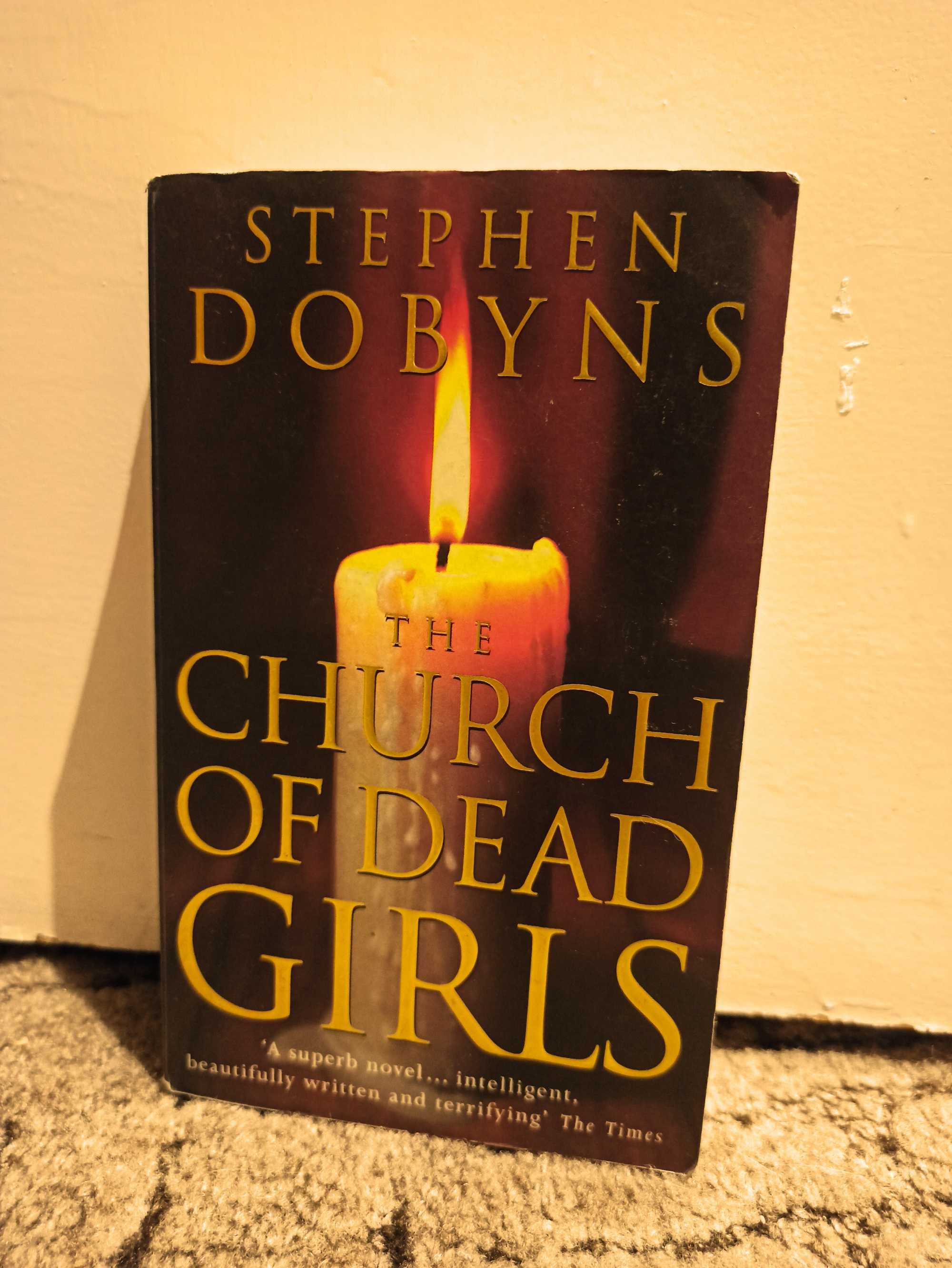 The Church of Dead Girls Stephen Dobyns