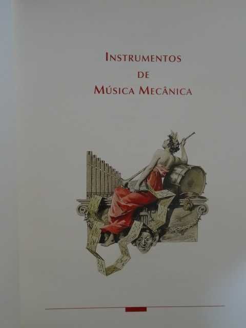 Instrumentos de Música Mecânica de Luis Cangueiro - 1ª Edição