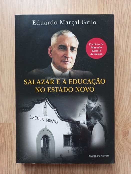 Livro "Salazar e a Educação no Estado Novo", Eduardo Marçal Grilo