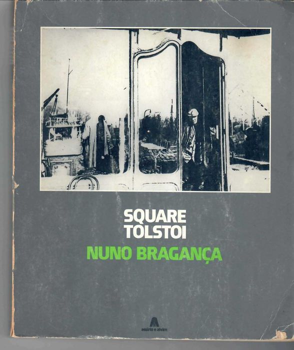 NUNO BRAGANÇA - 'Square Tolstoi' e 'A Noite e o Riso'