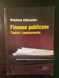 Finanse Publiczne. Teoria i zastosowanie. W. Ziółkowska