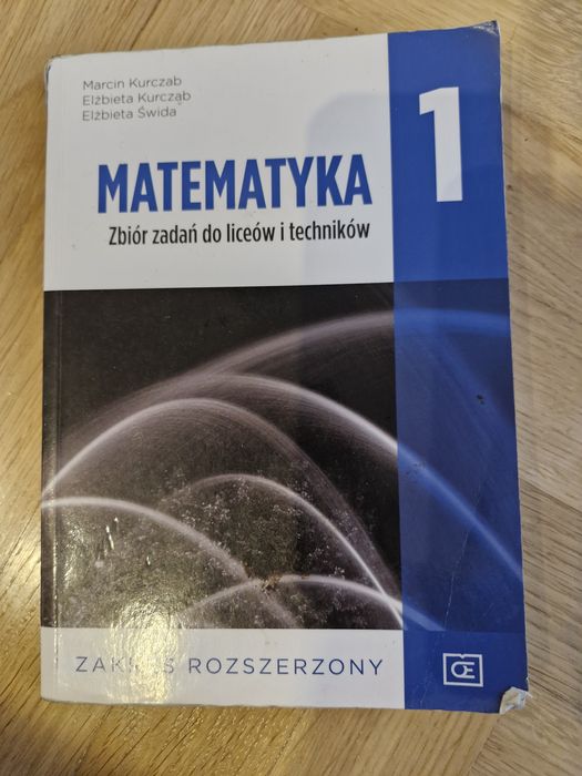 Matamtyka 1 zbiór zadań,  zakres rozszerzony,  Kurczab,Świda