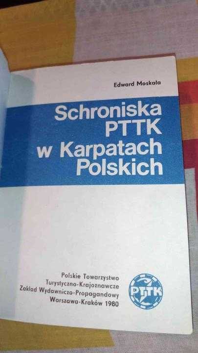 Edward Moskala
Schroniska PTTK w Karpatach Polskich