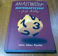 Analfabetyzm matematyczny i jego skutki / John Allen Paulos 2005