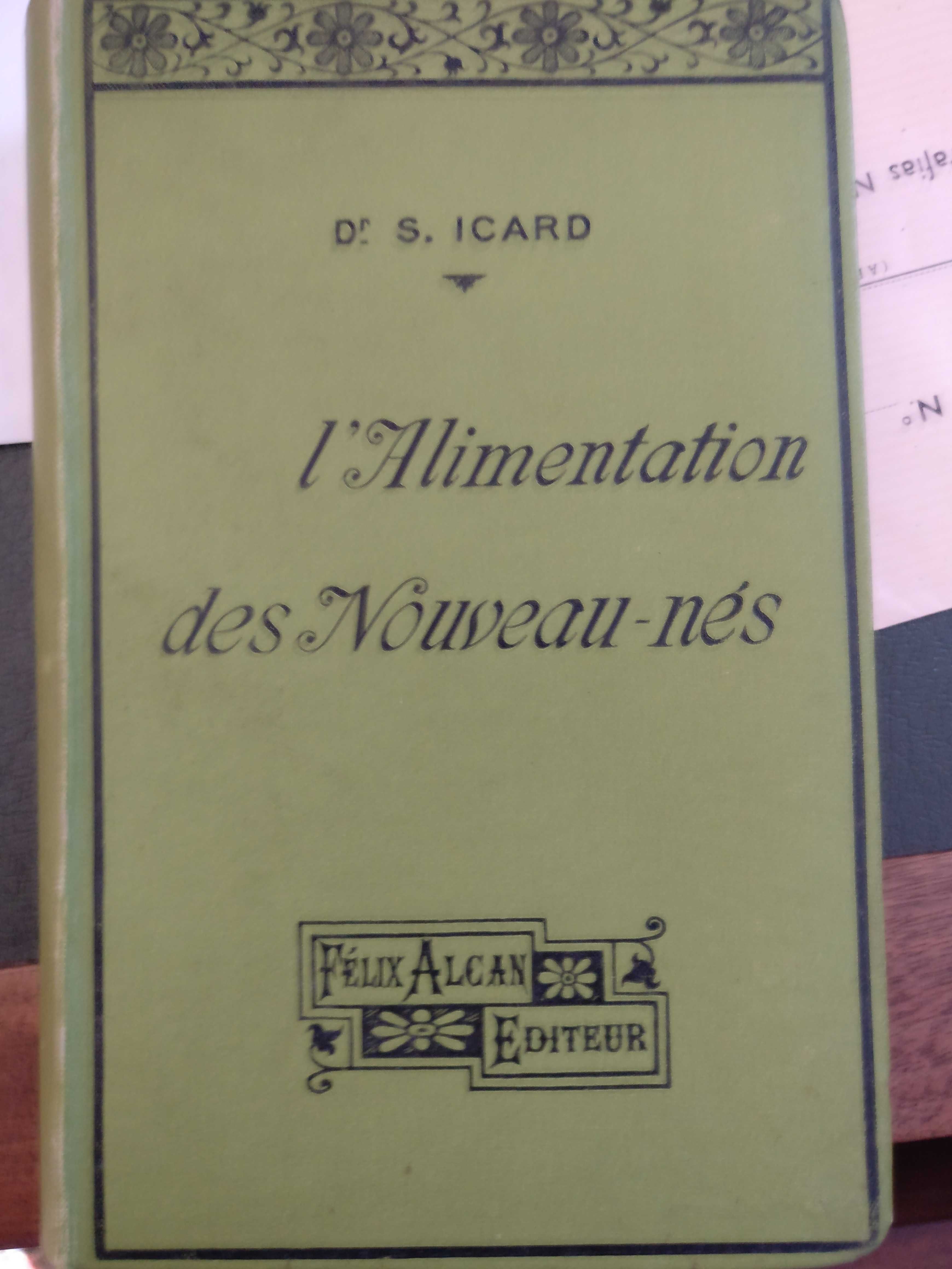 Livro medicina antigo "L'alimentation des nouveau-nés" Dr Icard