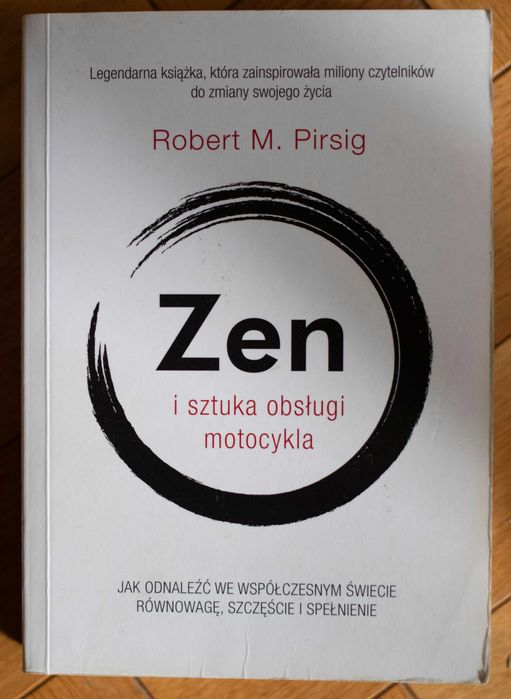 Zen i sztuka obsługi motocykla Robert M. Pirsig Znak 2017 Filozofia