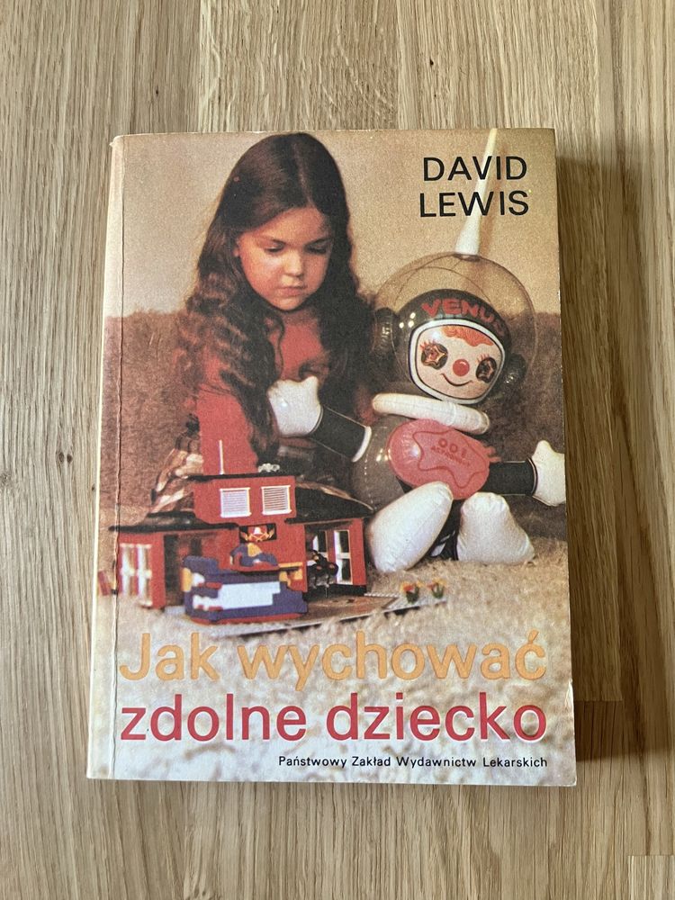 „Jak wychować zdolne dziecko David Lewis - rodzicielstwo wychowanie