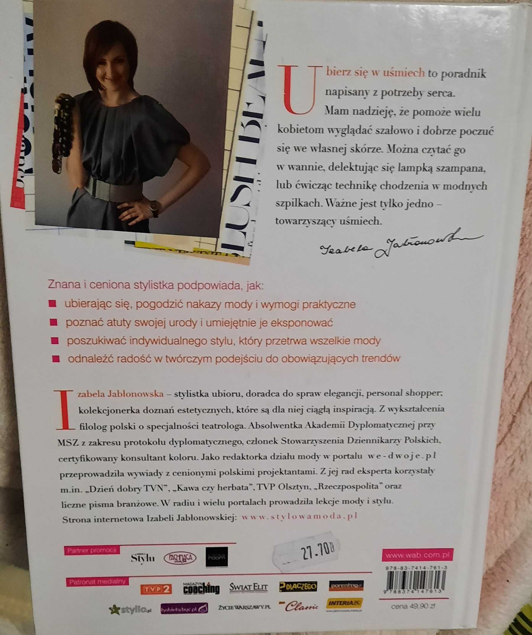 Ubierz się w uśmiech. Stylowo i modnie.  Izabela Jabłonowska