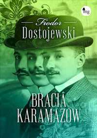 Bracia Karamazow, Fiodor Dostojewski