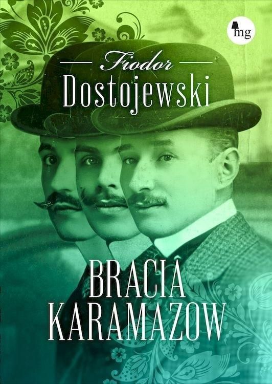 Bracia Karamazow, Fiodor Dostojewski