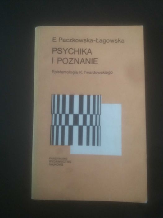 E. Paczkowska-Łagowska - Psychika i poznanie