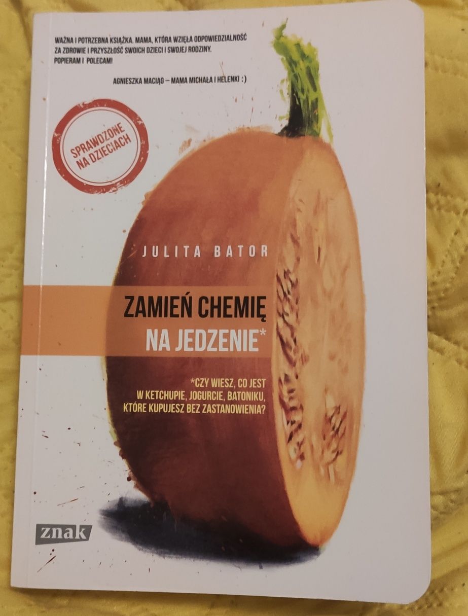 "Zamień chemię na jedzenie" Julita Bator