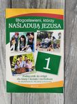 Błogosławieni, którzy NAŚLADUJĄ JEZUSA 1. Podręcznik