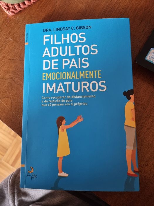 Livro. Filhos adultos de pais emocionalmente imaturos