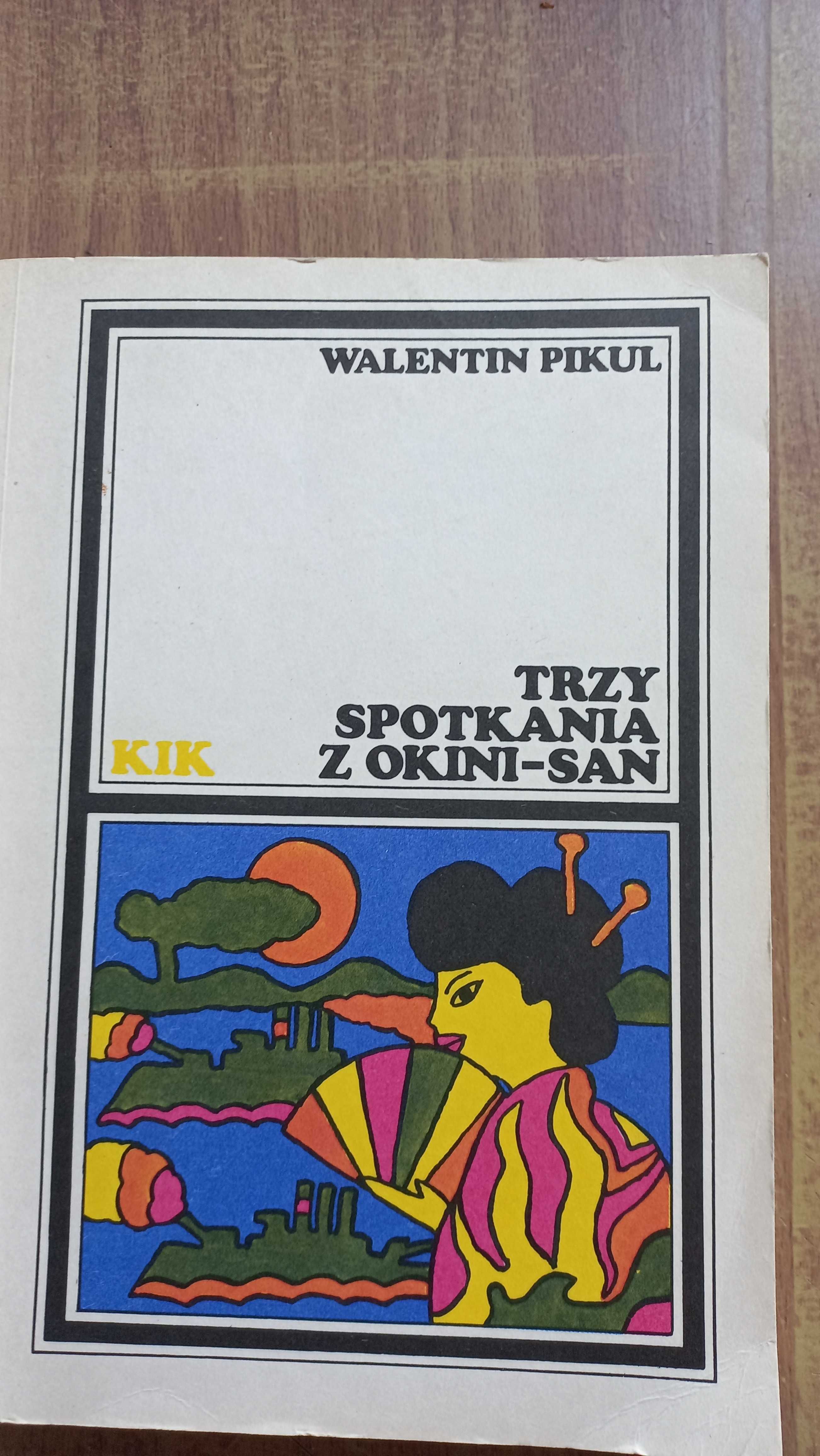 Trzy spotkania z Okini-San. Walentin Pikul