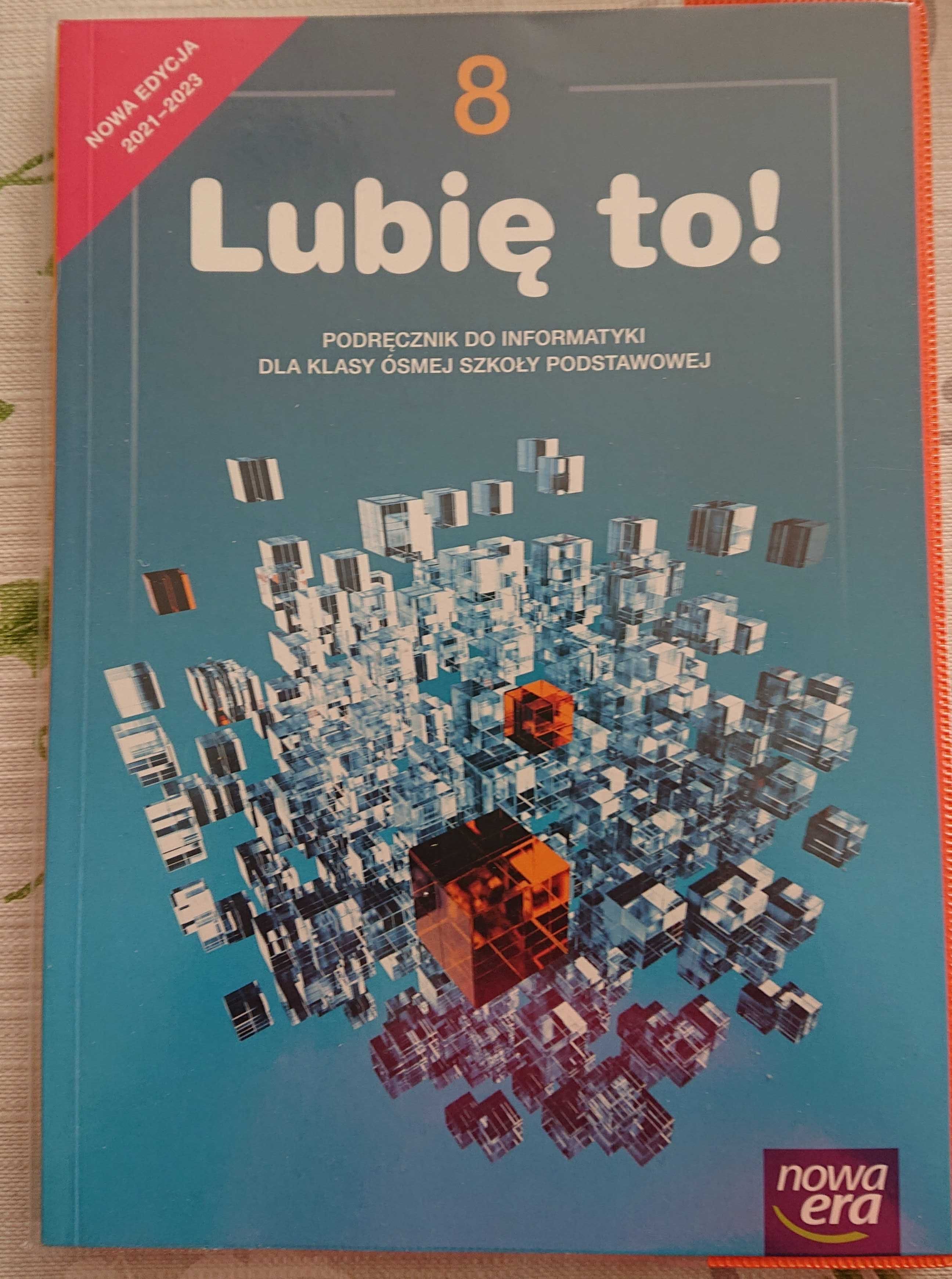 Lubię to. Podręcznik do informatyki klasa 8 nowa era jak nowa