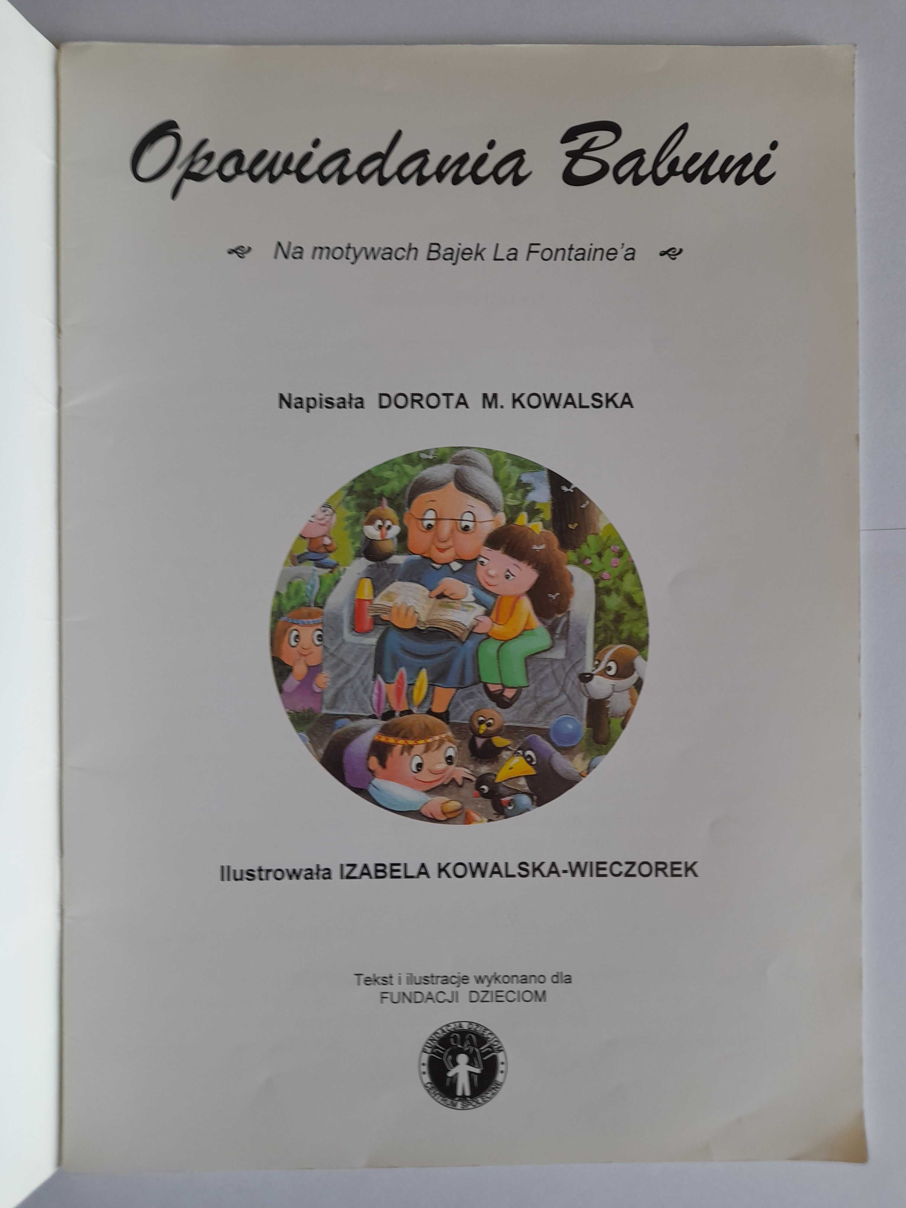 Fundacja Dzieciom. OPOWIADANIA BABUNI. Bajki La Fontaine'a - Kowalska