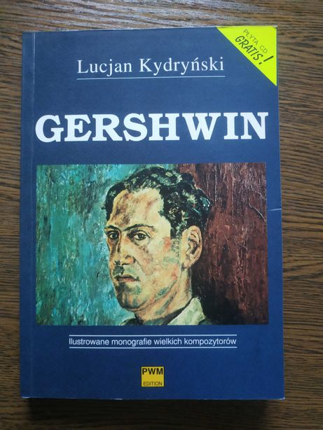Kydryński Gershwin Ilustrowane monografie wielkich kompozytorów+GRATIS