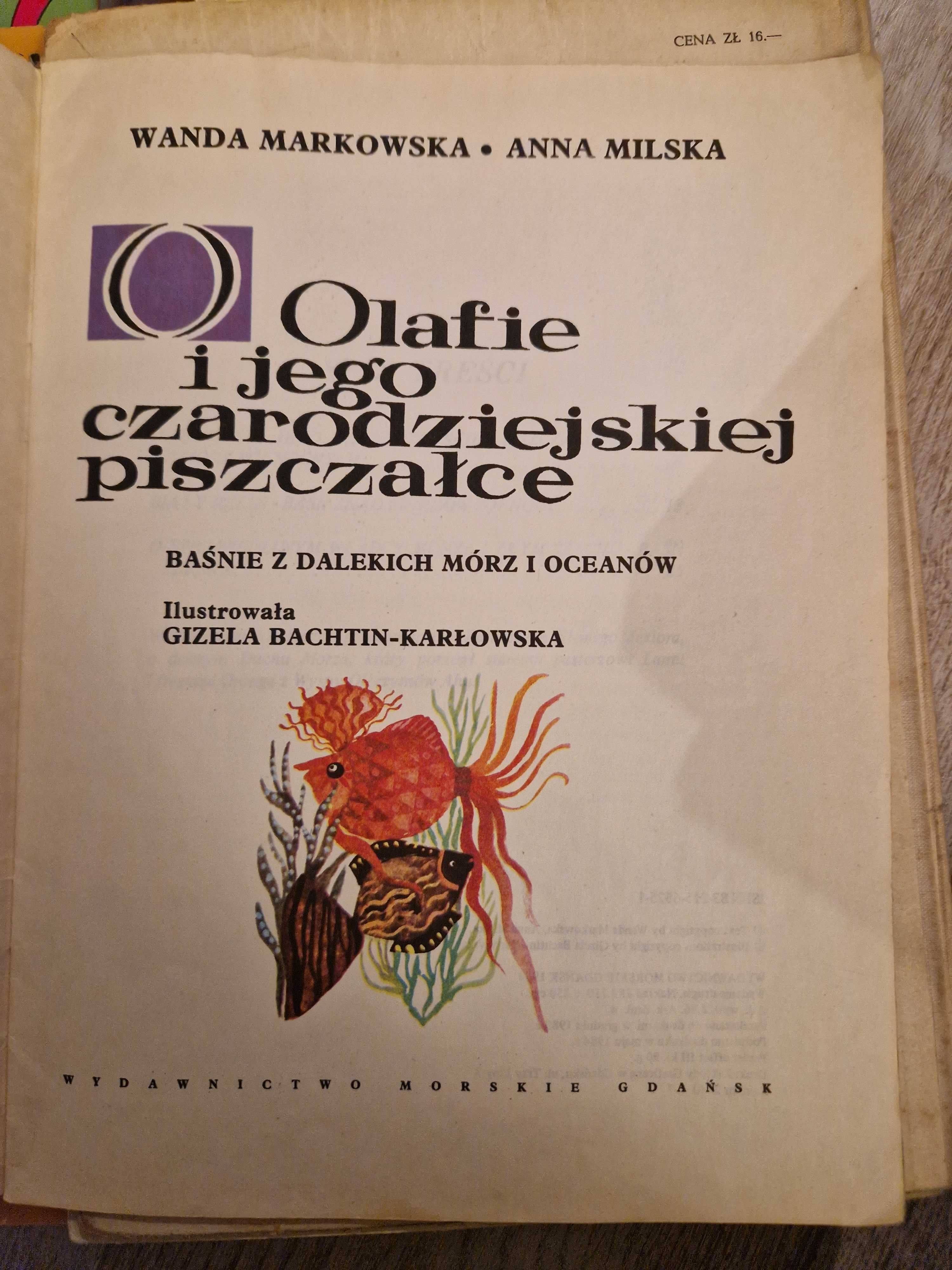 O Olafie i jego czarodziejskiej piszczałce, W. Markowska, A. Milska