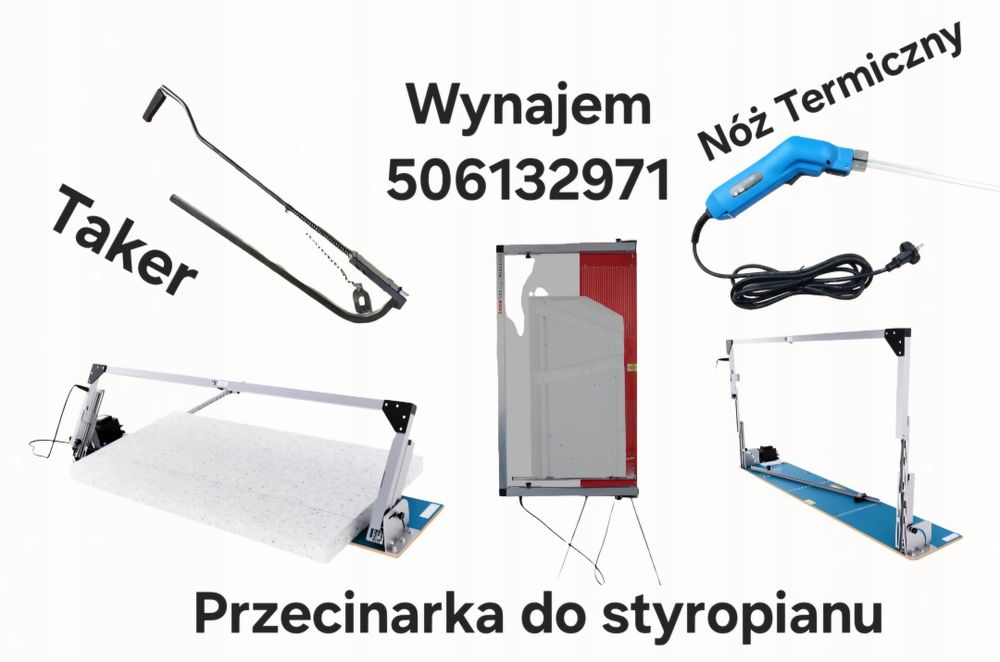 Przecinarka do styropianu, Nóż do Styro,Taker do spinek "podłogówka"