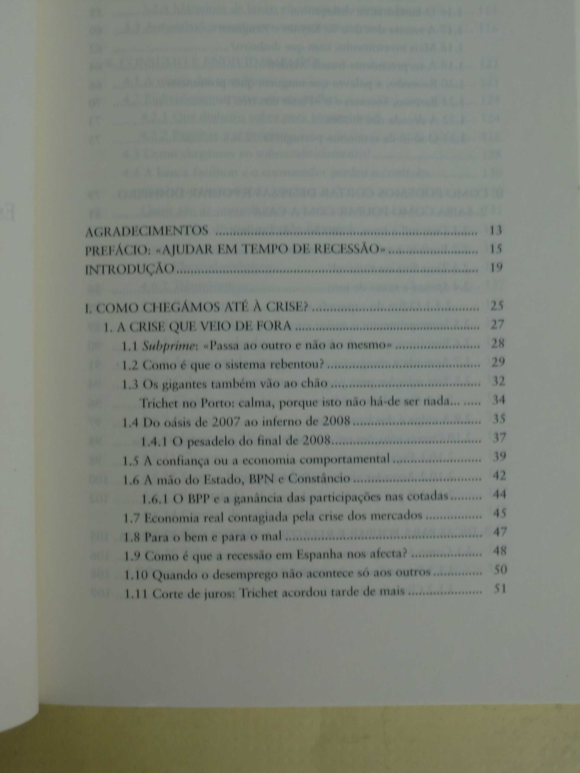 Seja Mais Esperto do que a Crise
de Luís Ferreira Lopes