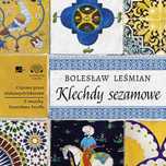 Klechdy Sezamowe  Leśmian Bolesław