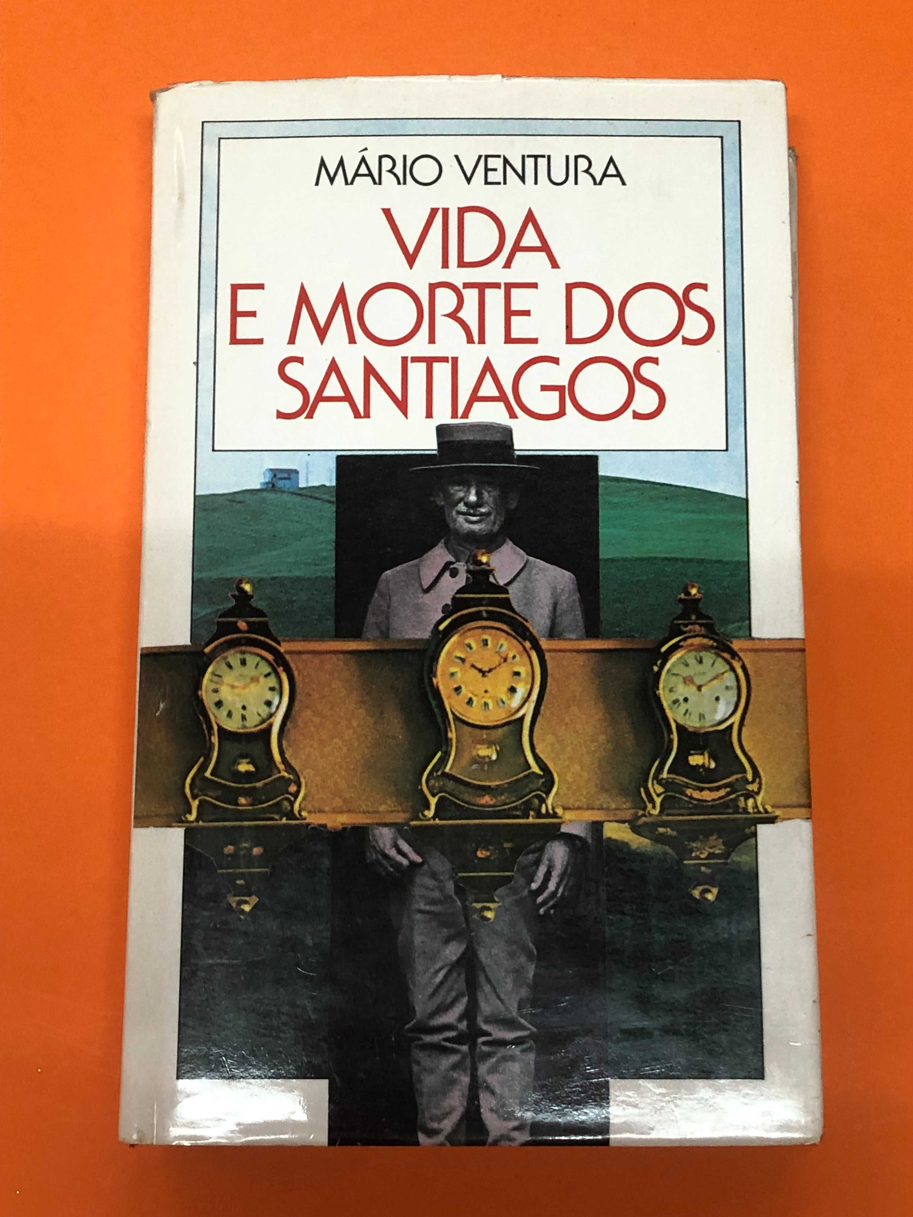 Vida e morte dos Santiagos - Mário Ventura